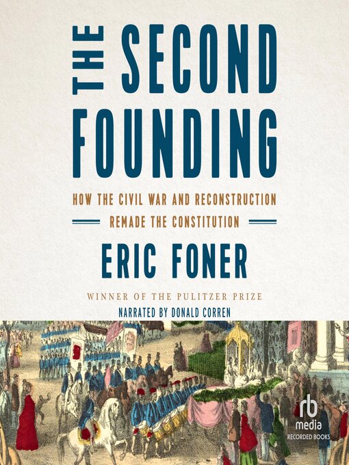 Title details for The Second Founding by Eric Foner - Wait list